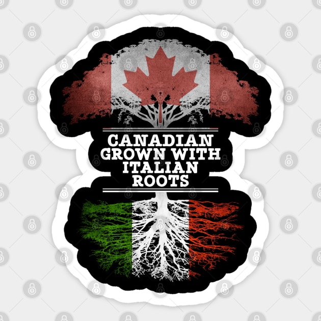 Canadian Grown With Italian Roots - Gift for Italian With Roots From Italy Sticker by Country Flags